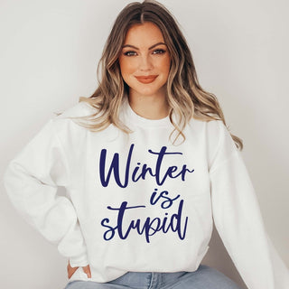 Winter Is Stupid Wholesale Graphic Sweatshirt - Fast Shipping - Limeberry Wholesale